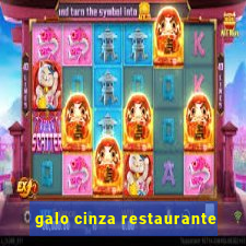 galo cinza restaurante