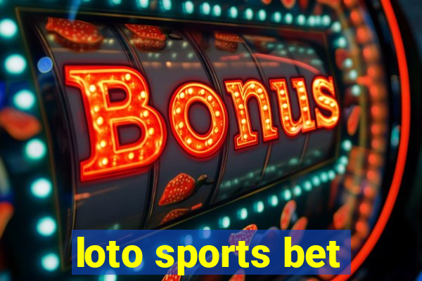 loto sports bet