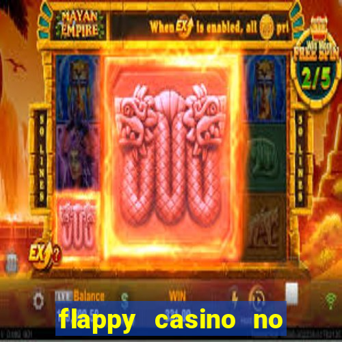 flappy casino no deposit bonus