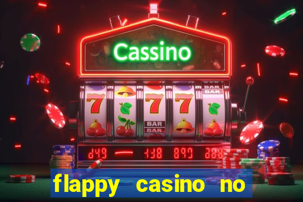 flappy casino no deposit bonus