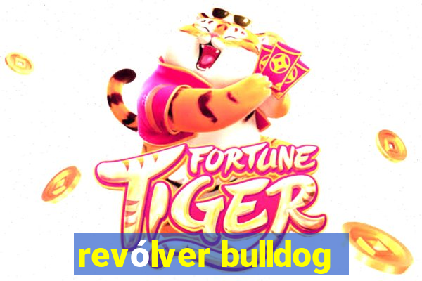 revólver bulldog