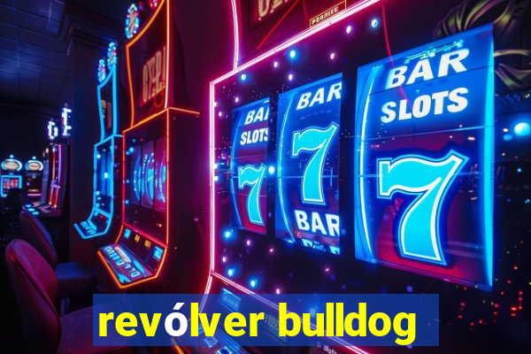 revólver bulldog