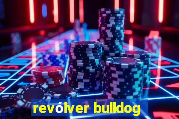 revólver bulldog