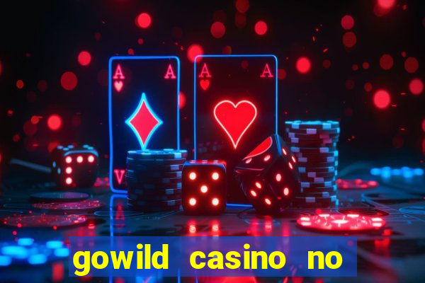 gowild casino no deposit bonus