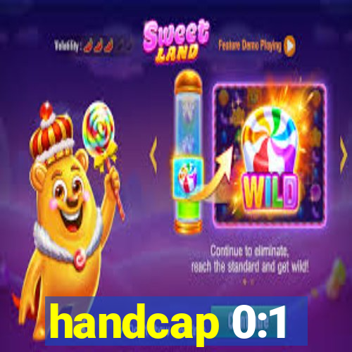 handcap 0:1