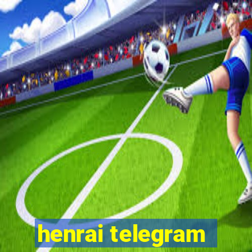 henrai telegram