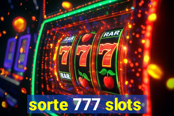 sorte 777 slots