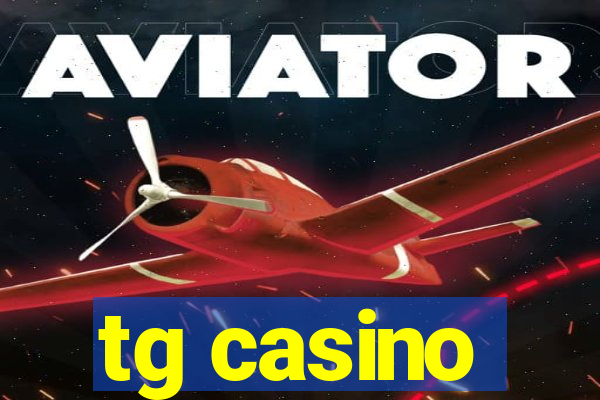 tg casino