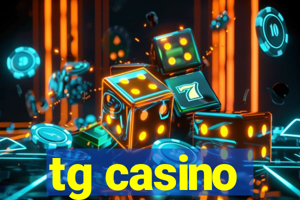 tg casino