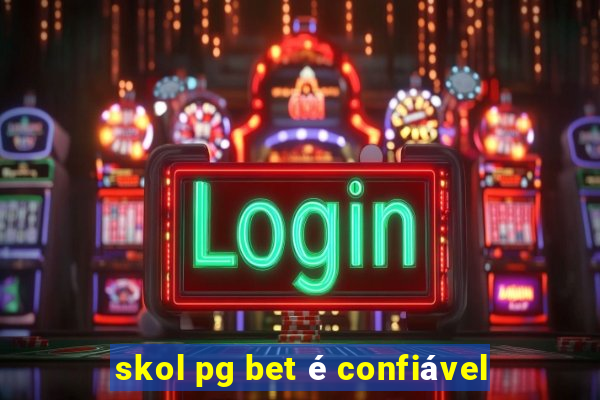 skol pg bet é confiável