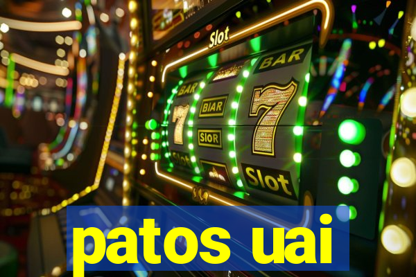 patos uai