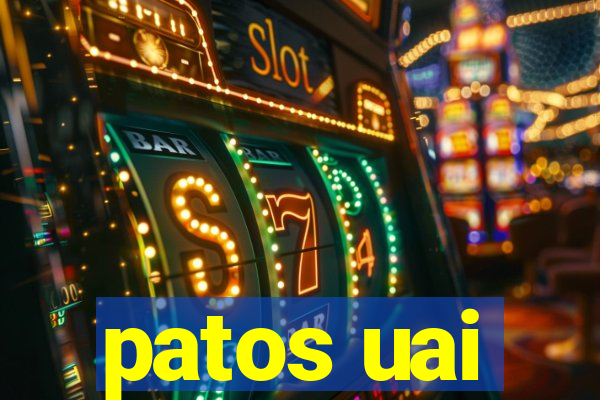 patos uai