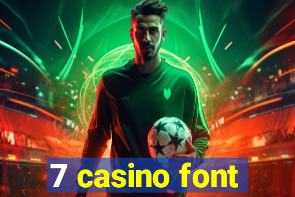 7 casino font