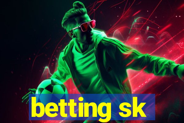 betting sk