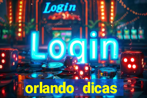 orlando dicas reclame aqui