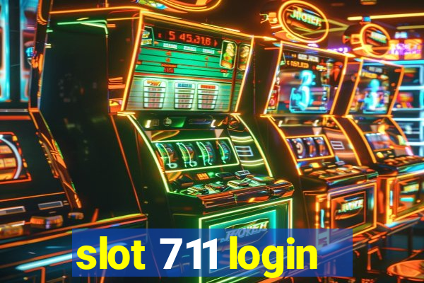 slot 711 login