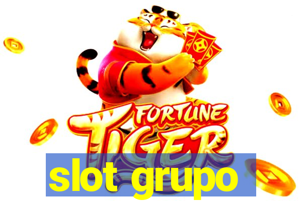 slot grupo