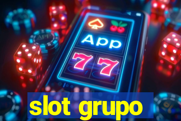 slot grupo