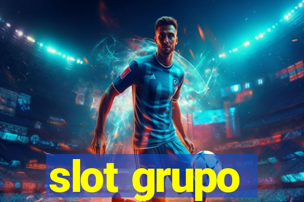 slot grupo