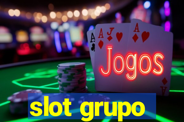 slot grupo