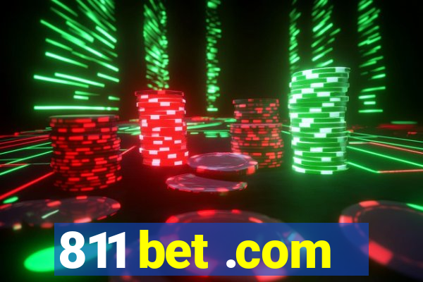 811 bet .com