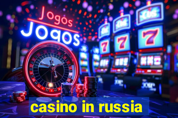 casino in russia