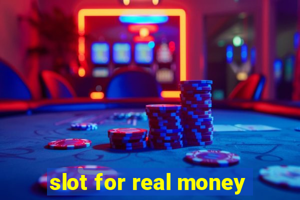 slot for real money