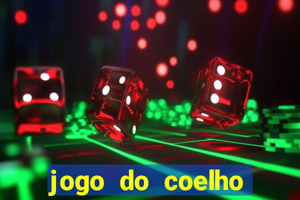 jogo do coelho ganhar dinheiro