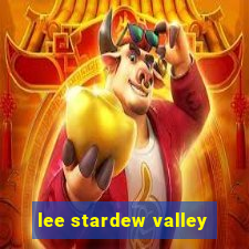 lee stardew valley