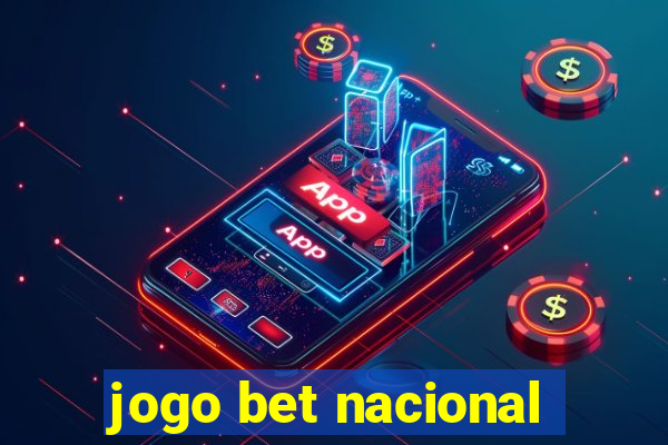 jogo bet nacional