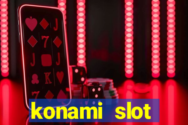 konami slot machines list