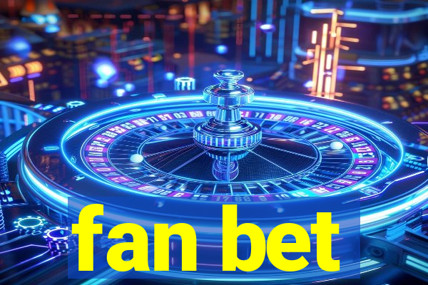 fan bet