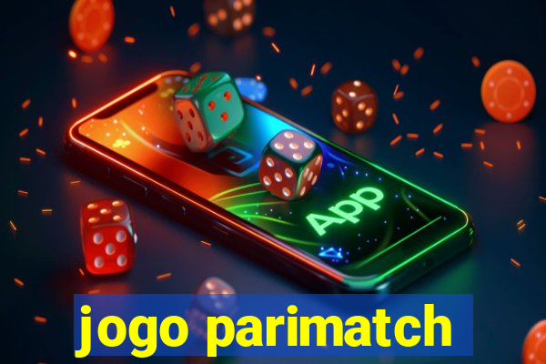 jogo parimatch