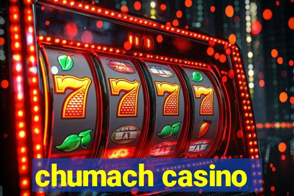 chumach casino