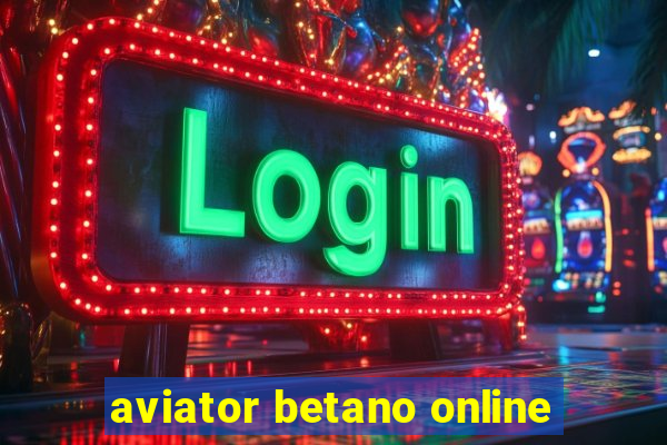 aviator betano online