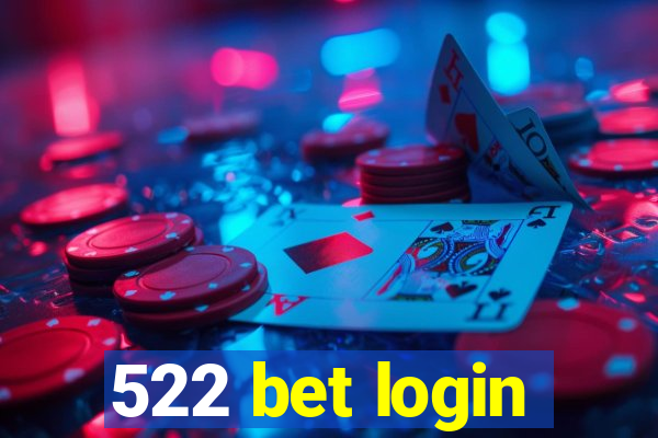 522 bet login