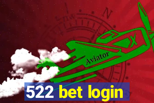 522 bet login