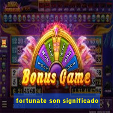 fortunate son significado