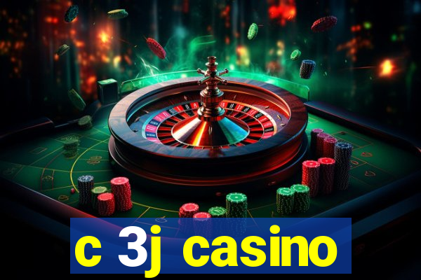 c 3j casino