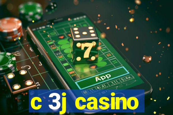 c 3j casino