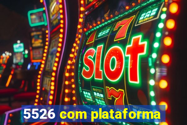 5526 com plataforma