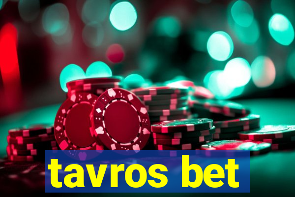 tavros bet