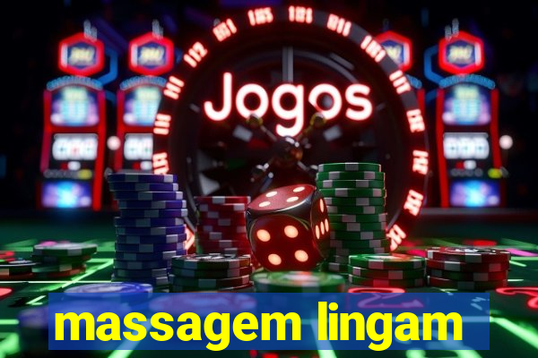 massagem lingam