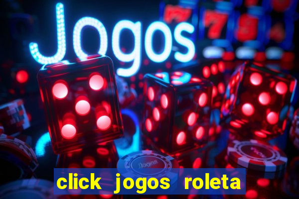 click jogos roleta do amor