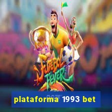 plataforma 1993 bet