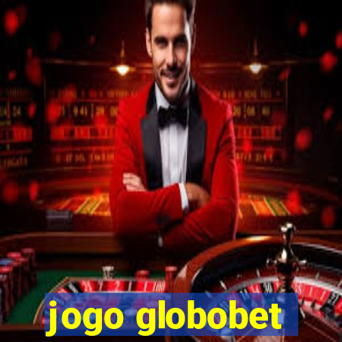 jogo globobet