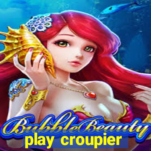 play croupier