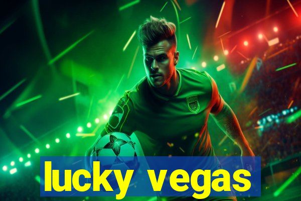 lucky vegas