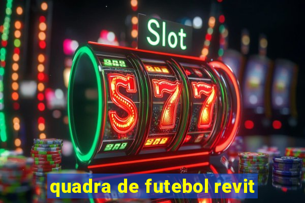 quadra de futebol revit