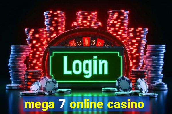 mega 7 online casino